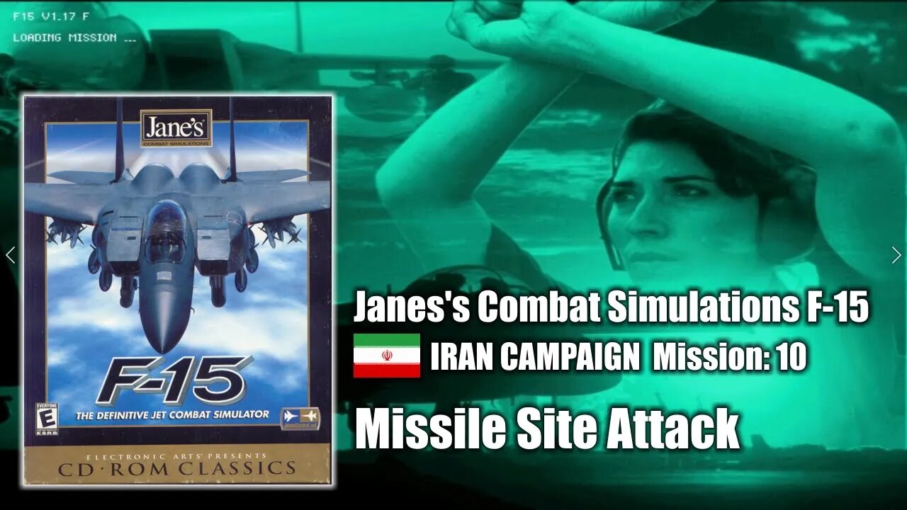 Jane's F-15 - Iran Campaign - Mission 10: Missile Site Attack
