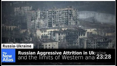 Russian Aggressive Attrition + the Limits of Western Analysis