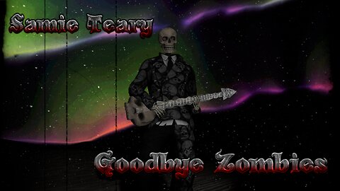 Samie Teary - Goodbye Zombies (Q Lazzarus Zombie Cover)