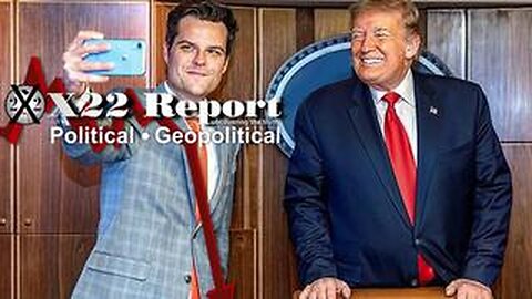 X22 REPORT Ukraine People Want Peace,[DS] Wants War,Trump & Gaetz Have A Little Secret,Game Theory