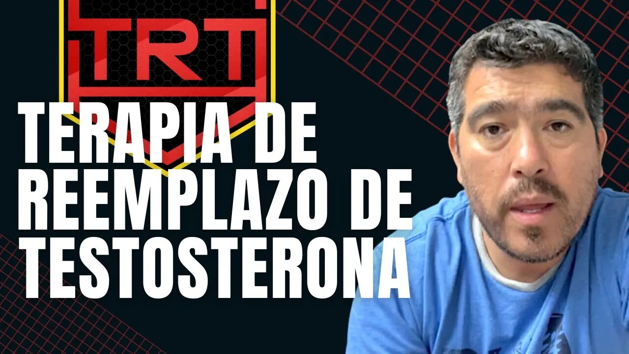 ¿Qué es TRT o Terapia de Reemplazo de Testosterona? (SPANISH ESPAÑOL)