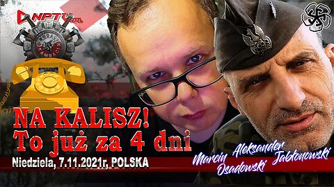 NA KALISZ! To już za 4 dni! - Olszański, Osadowski NPTV (07.11.2021)