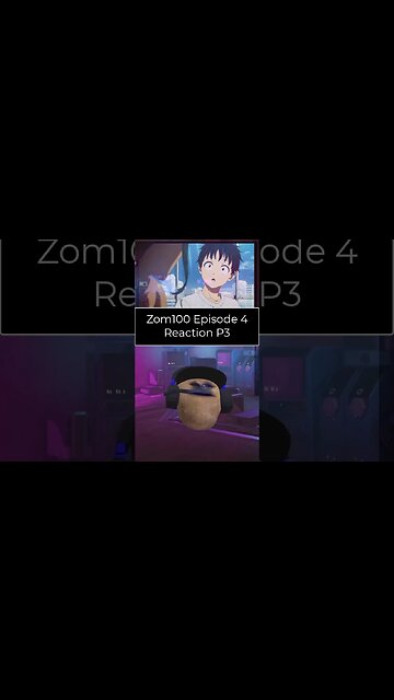 Zom 100 Bucket List of The Dead - Episode 4 Reaction - Part 3 #shorts