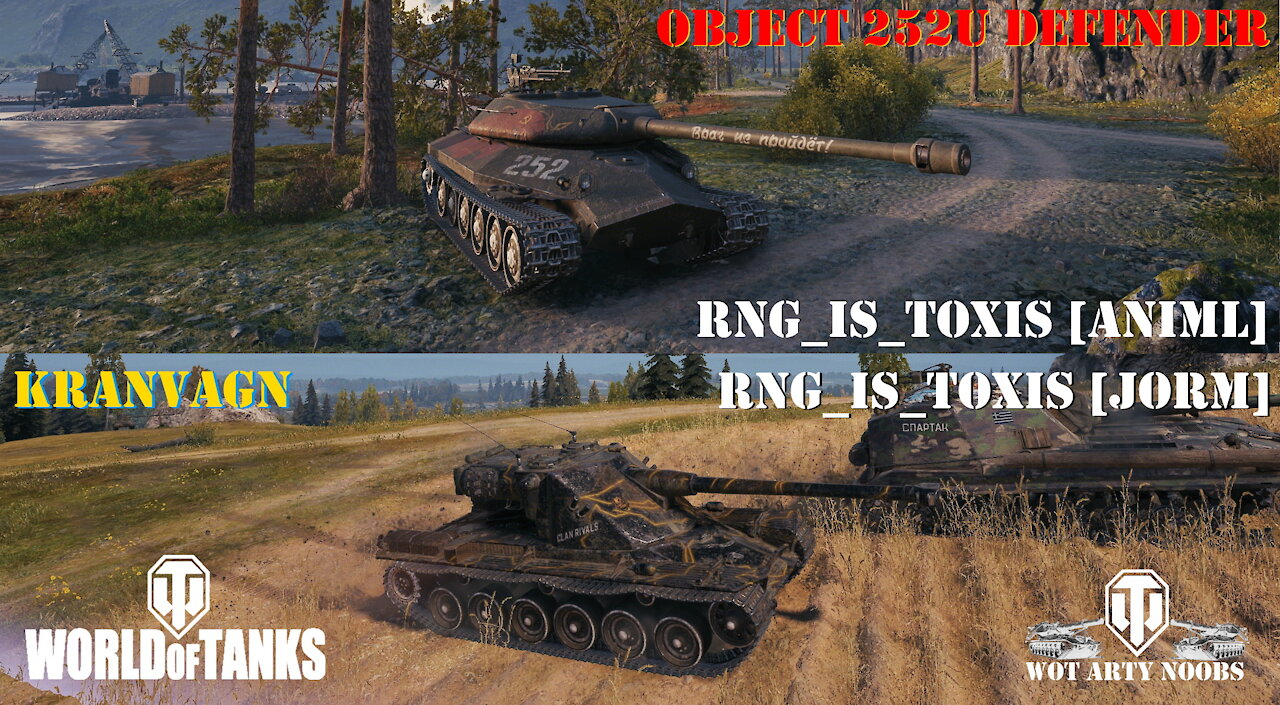 Object 252U Defender & Kranvagn - RNG_Is_Toxis [ANIML] & RNG_Is_Toxis [JORM]