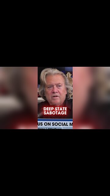Steve Bannon: Deep State Trying To Trump Proof The Government