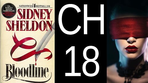 Bloodline Chapter 18 by Sidney Sheldon US CC audiobook