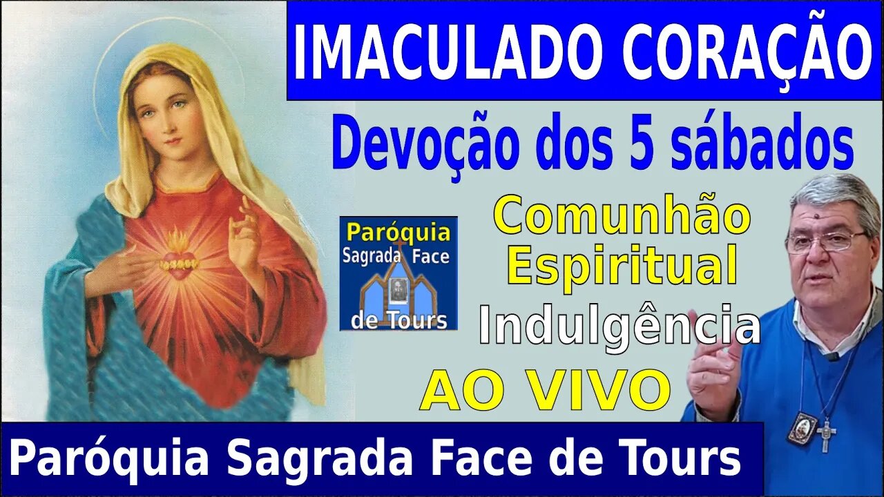 AO VIVO - IMACULADO CORAÇÃO - Devoção dos 5 sábados