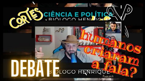 DEBATE - Humanos e a criação da fala | Ciência x Negacionismo #2