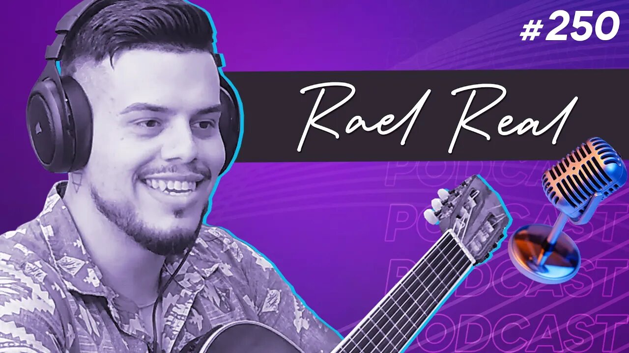 RAEL REAL | Cantor e Beatboxer - Ep.250