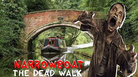 Narrowboat - The Dead WALK Season 1 Ep. 1 #rumbletakeover