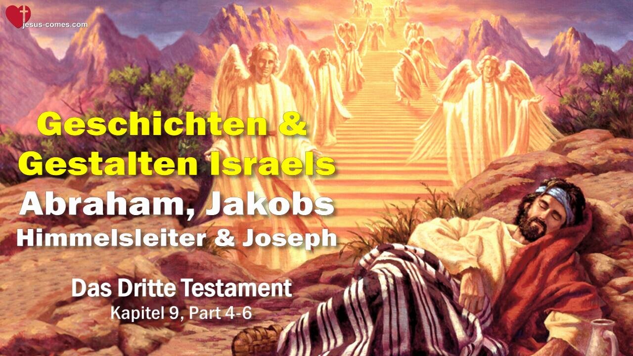 Abraham, Jakobs Himmelsleiter & Joseph... Geschichten des Volkes Israel ❤️ 3. Testament Kapitel 9-2