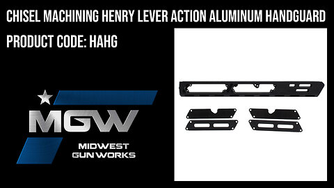 Chisel Machining Henry Lever Action Aluminum Handguard - HAHG