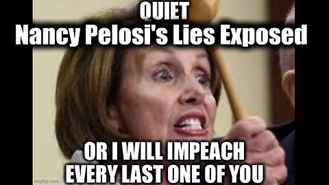 Nancy Pelosi's Lies Exposed