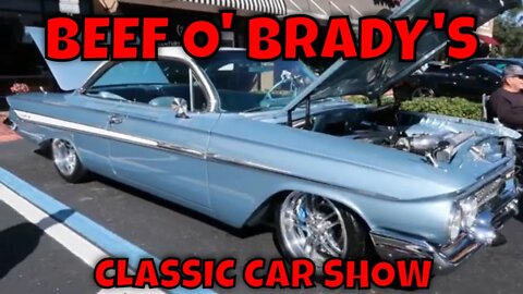 BEEF O' BRADY'S CLASSIC CAR SHOW!!!