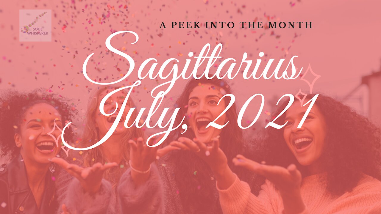 ♐ SAGITTARIUS ♐: Free Your Mind - Heal Self-doubt - July