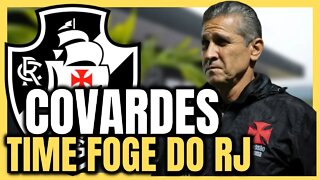 PLANTÃO URGENTE! SAIU AGORA! COVARDES FOGEM DO RJ! NOTÍCIAS DO VASCO