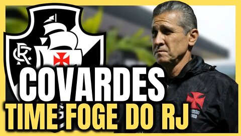 PLANTÃO URGENTE! SAIU AGORA! COVARDES FOGEM DO RJ! NOTÍCIAS DO VASCO