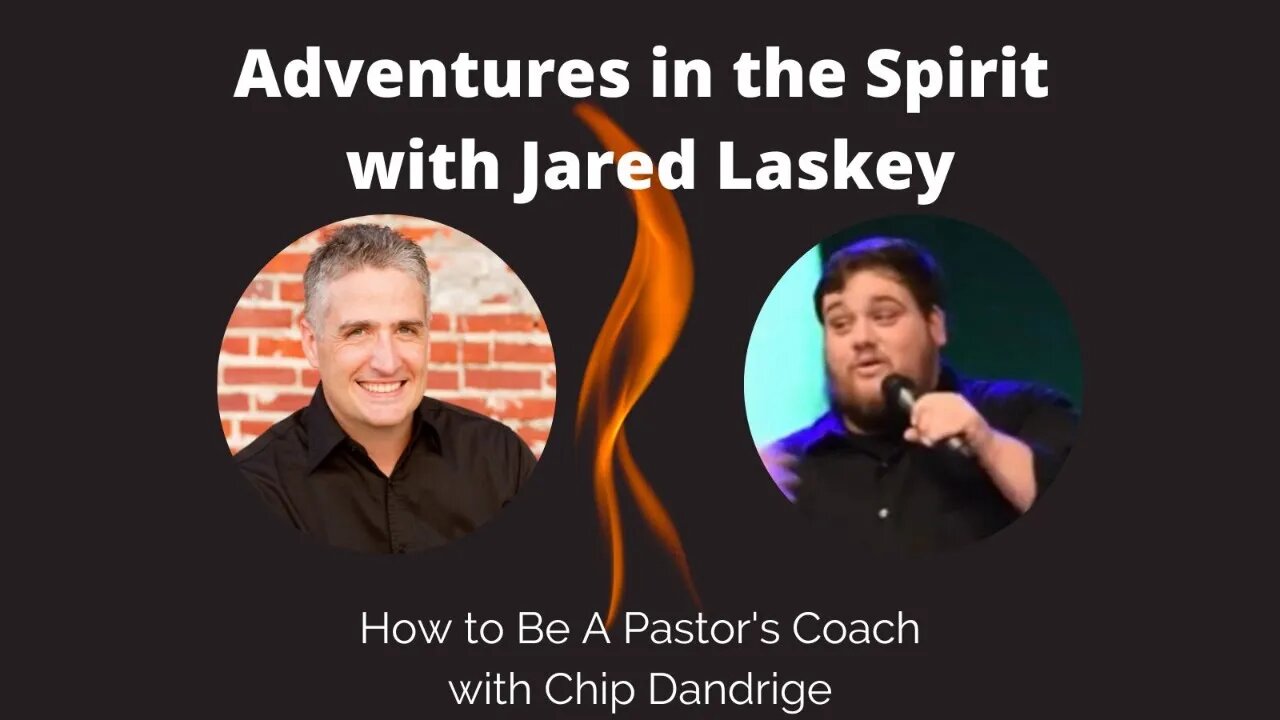 How to Be A Pastor's Coach with Chip Dandridge