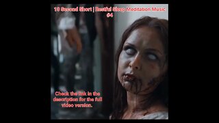 10 Second Short | Restful Sleep Meditation Music | Blood Zombies #4 #Meditation #halloween #music