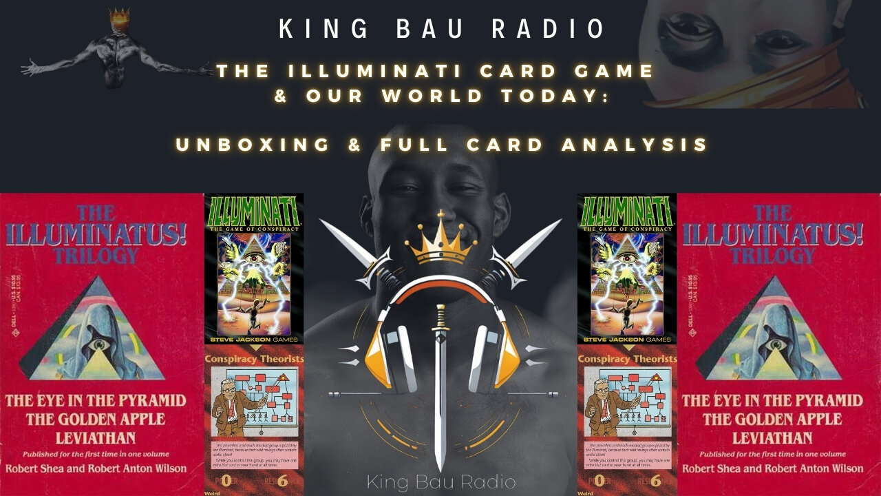 THE ILLUMINATI CARD GAME & OUR WORLD TODAY: UNBOXING & FULL CARD ANALYSIS