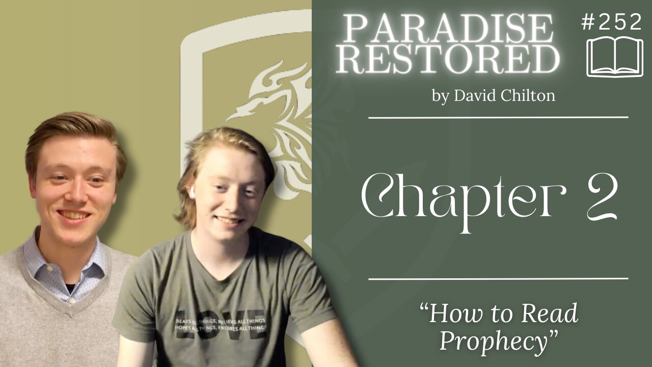 Episode 252: How to Read Prophecy (Paradise Restored | Chapter 2)