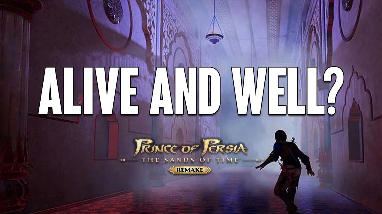 Prince of Persia: The Sands of Time Remake. Alive & Well?