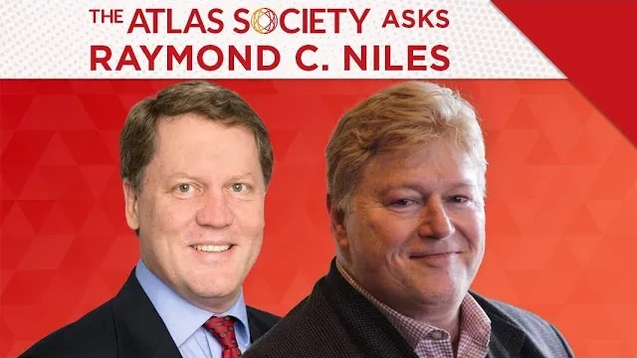 The Atlas Society Asks Raymond C. Niles