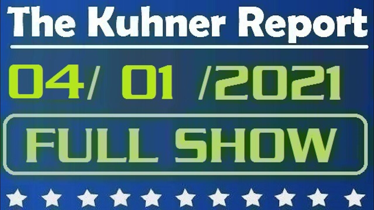 The Kuhner Report 04/01/2021 || FULL SHOW || Biden calls Georgia law "Jim Crow in the 21st Century"