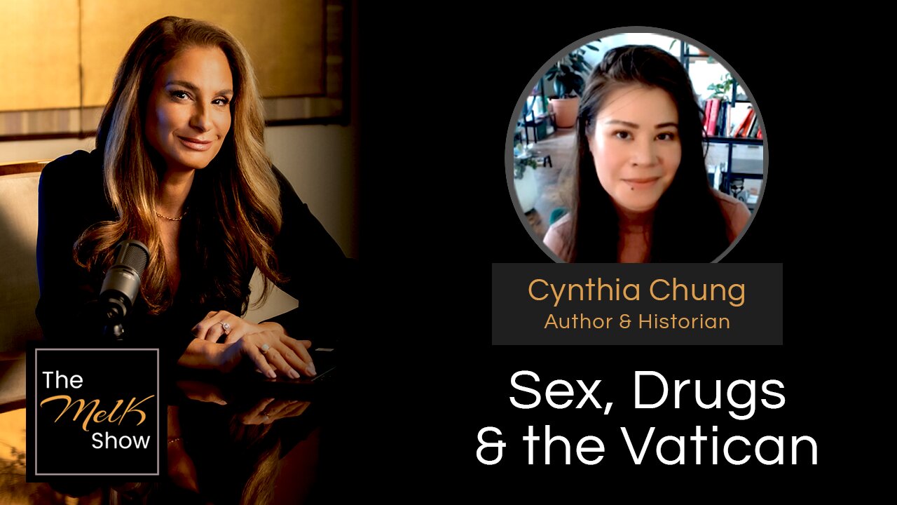 Mel K & Cynthia Chung | Sex, Drugs & the Vatican | 9-20-24