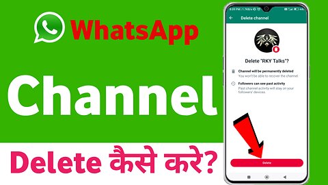 Whatsapp channel delete kaise kare | How To Delete whatsapp channel 2023