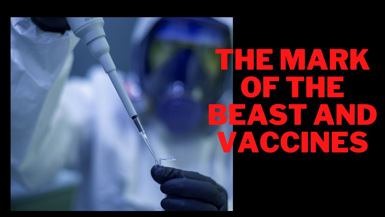 The Mark of the Beast and Vaccines