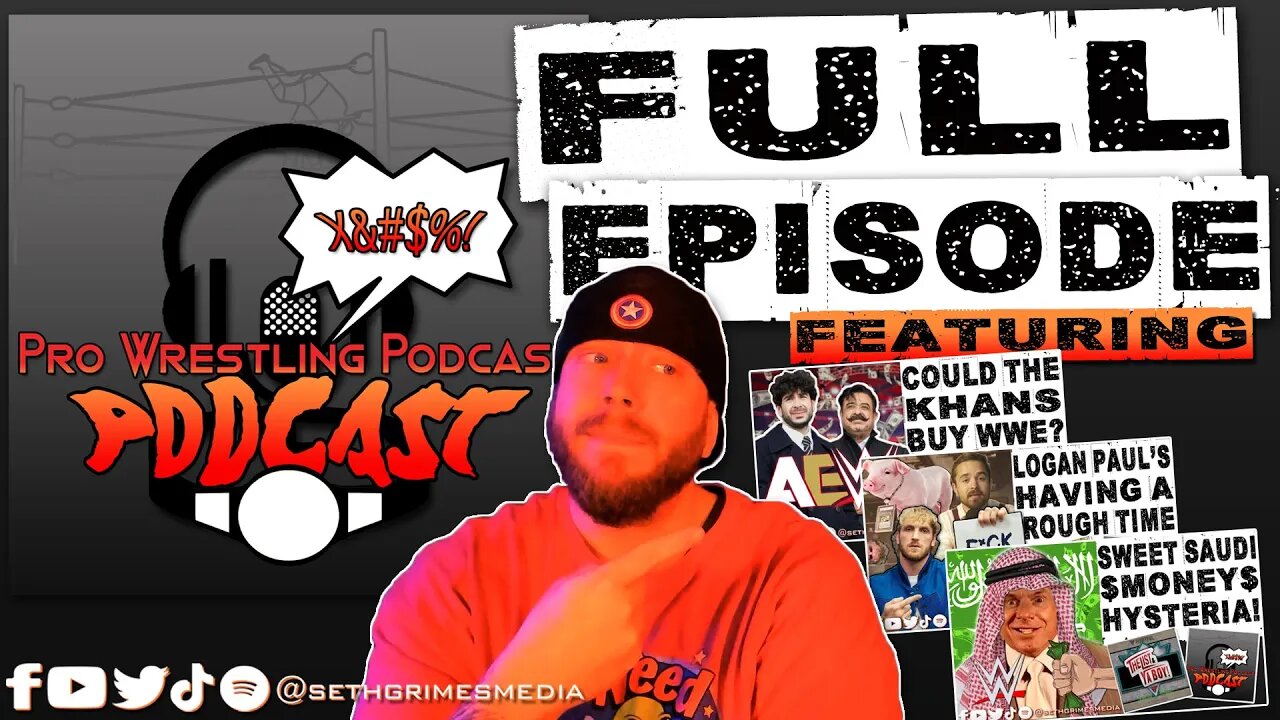 SaudiMania Runnin Wild! | Pro Wrestling Podcast Podcast Ep 066 Full Episode | #wwe #aew