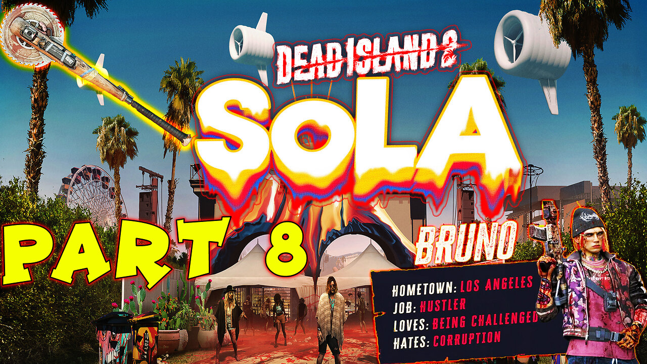 🧟 Dead Island 2: GE 🧟 😱 Survival-Horror in LA😱 SoLA DLC || Part 8 ||