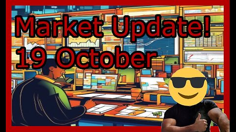 Market Update With Teut! - 19 October