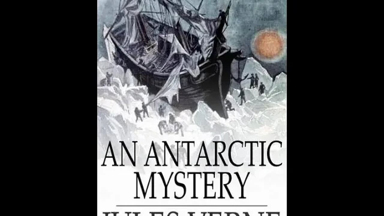 An Antarctic Mystery or The Sphinx of the Ice Fields by Jules Verne - Audiobook