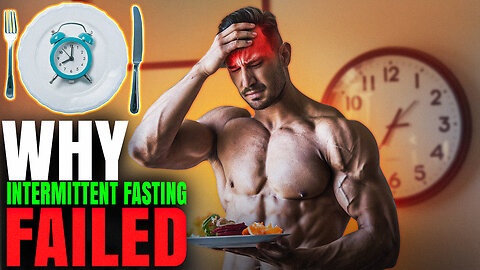 Why Intermittent Fasting FAILED