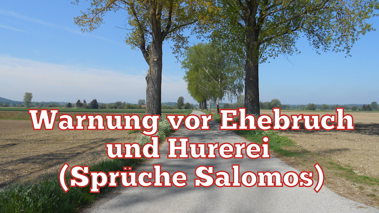 Warnung vor Ehebruch und Hurerei (Sprüche Salomos)