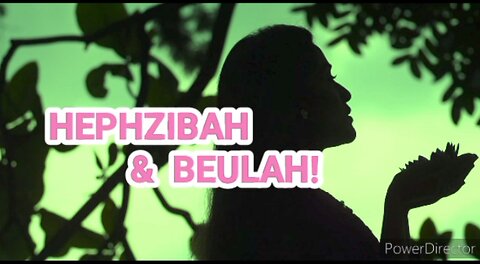 Hephzibar And Beulah