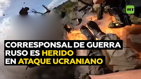 Un dron ucraniano hiere a un corresponsal de guerra ruso