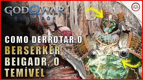 God of war Ragnarok, Como derrotar o Berserker Beigadr, O Temível | Super dica