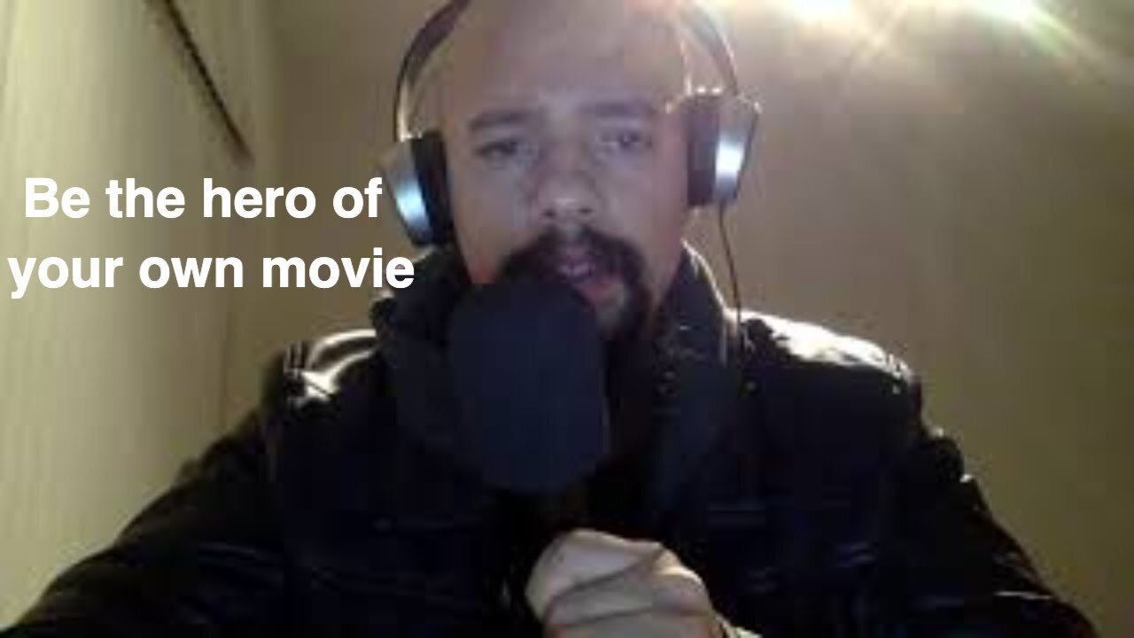 Episode #133 Be the hero of your own movie