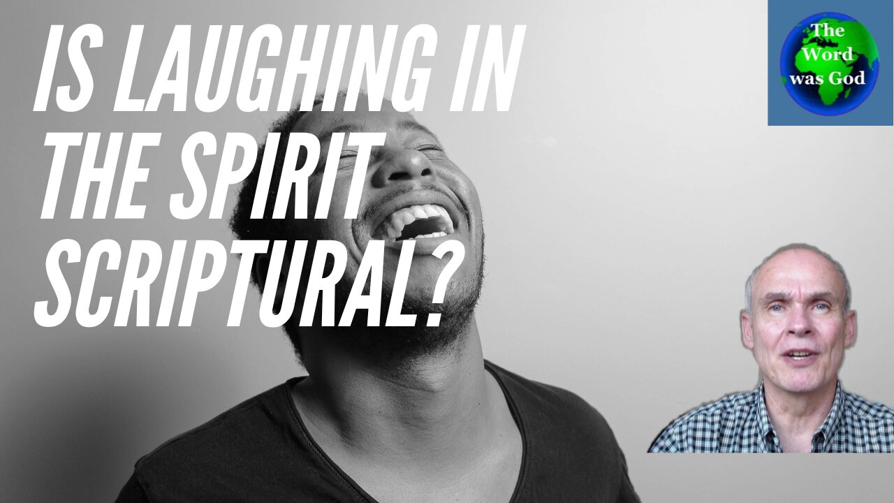 Is laughing in the spirit scriptural?