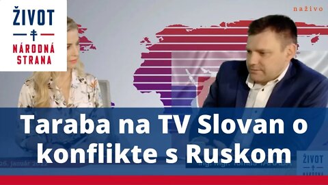 Taraba na TV Slovan o konflikte s Ruskom