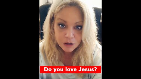 Do You Love Jesus?