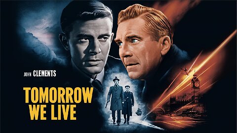 TOMORROW WE LIVE (1942) John Clements, Godfrey Tearle & Hugh Sinclair | Drama | B&W | Vintage Cinema