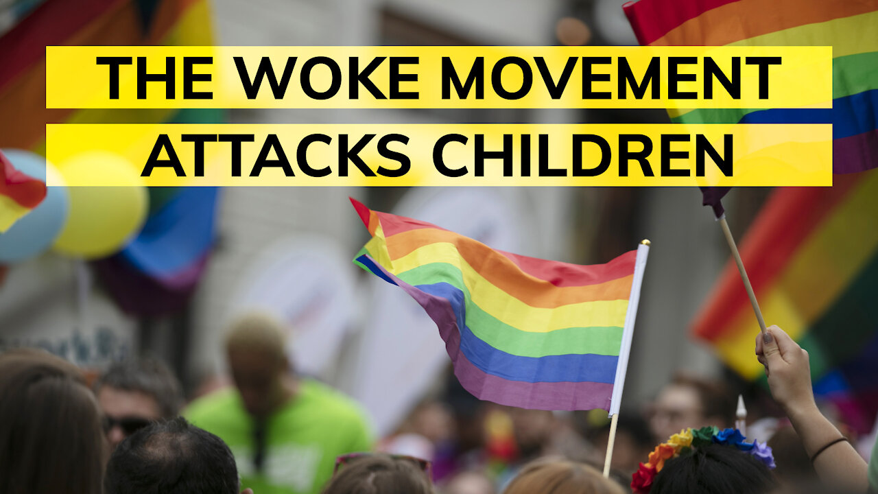 How the WOKE movement attacks children (abortion and LGBTQ exposed)