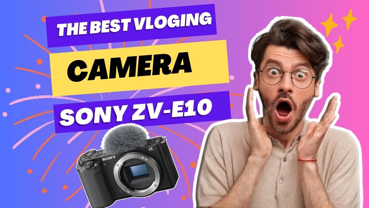 Best Camera Sony ZV-E10