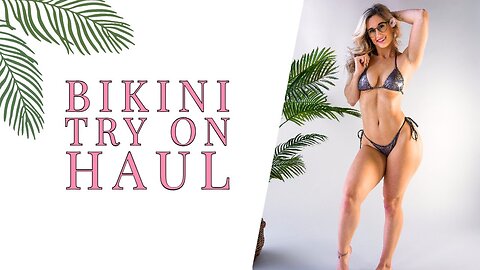 Bikini Try On Haul