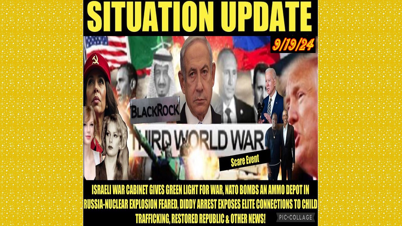 SITUATION UPDATE 9/19/24 - No way out, Russia & Israel On The Brink Of Ww3, Diddy Fallout