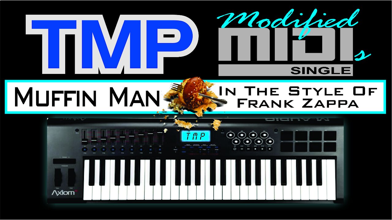 TMP Modified MIDI • Muffin Man